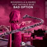 Bougenvilla, Mairee Feat. Nathalia Blue  - Bad Option