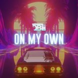 DBL -  On My Own  (Extended Mix)