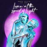 Andrea Zelletta feat. Shady - Lovin At The Speed Of Light