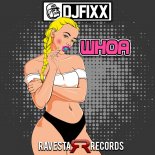 DJ Fixx - Whoa (Original Mix)
