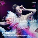 Sangiovanni - Lady (Socievole & Adalwolf Bootleg Remix)