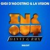 Gigi D'Agostino & LA Vision - In & Out (Danny G RMX)