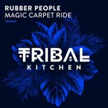 Rubber People - Magic Carpet Ride (Extended Mix)