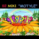 Dj Miki - Motyle (Radio Edit)