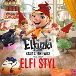 Elfinki feat. Kasia Sienkiewicz - Elfi Styl