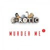 E-Rotic - Murder Me '21 (Serxio1228 Remix)