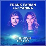 Frank Farian feat. Yanina - Cherish (The Life)