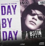 Regina - Day By Day (B3tin Remix)