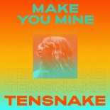 Tensnake - Make You Mine (Original Mix)