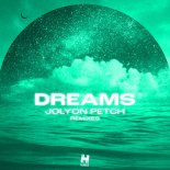 Jolyon Petch - Dreams (M1 Remix)