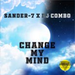 Sander-7 x DJ Combo - Change My Mind (Instrumental Mix)