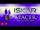 Iskar - Spacer (Velu Slap House Remix)