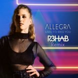 Allegra - Used To Miss You (R3HAB Extended Remix)