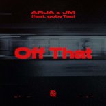 Arja x Jm feat. gobyTae - Off That (Original Mix)