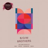 B/O/M - Brothers (Gigee Remix)