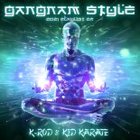 K-Rod & Kid Karate - Gangnam Style (Robert Emotronic 2021 Tiktok Remix)