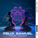 Felix Samuel - Your Touch (Extended Mix)