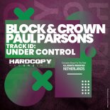 Block & Crown, Paul Parsons - Under Control (Original Mix)