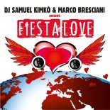 Dj Samuel Kimko' & Marco Bresciani - Fiesta Love (Porno Mix)