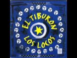 Los Locos - El Tiburon (Club Mix)