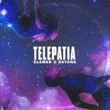 Elemer X Dayana - Telepatia (Original Mix)