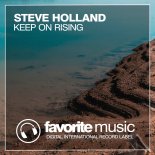 Steve Holland - Keep On Rising (Original Mix)