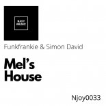 FunkFrankie & Simon David - Mel's House (Original Mix)