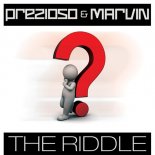 Prezioso & Marvin - The Riddle (Ahmet Çelik Remix)