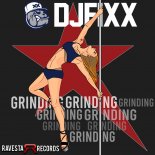 DJ Fixx - Grinding (Original Mix)