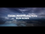 Limahl - Never Ending Story 2021(Slim Remix)