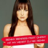 Benny Benassi Feat Dhany - Hit My Heart (Dj Nik Remix 2021)