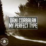 Dani Corbalan - My Perfect Type (Extended Mix)