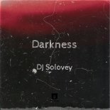 Dj Solovey - Darkness (Original Mix)