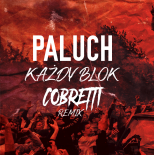 Paluch - Każdy Blok (Cobretti Remix)