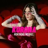 Roksana Węgiel - Korona (Original Mix)