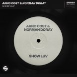 Arno Cost & Norman Doray - Show Luv (Extended Mix)