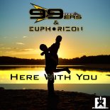 99ers & Euphorizon - Here With You (Radio Edit)