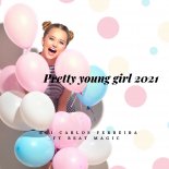 Rui Carlos Ferreira Beat Magic - Pretty Young Girl 2021 (Extended)