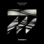 Transcode - Inception (Original Mix)