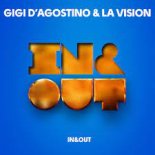 Gigi D'Agostino & La Vision - In & Out (FABIOPDEEJAY x LUKA J MASTER x MR ESSE BOOTLEG REWORK)