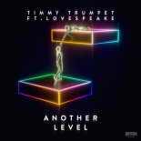 Timmy Trumpet - Another Level (ft. Lovespeake) (Extended Mix)