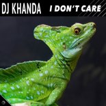 DJ Khanda - I Don't Care (Extended Mix)