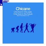 Chicane - One Foot In The Past, One Foot In The Future (Back Pedal Brakes Extended Remix)