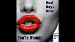 BAD BOYS BLUE- You\'re A Woman (DJ SAM BLACK Refresh2021)
