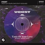 Voost, Koolkid - Taste Of Your Love (Extended Mix)