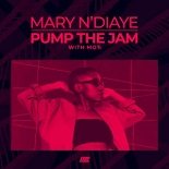 Mary N’Diaye, MOTi - Pump Up The Jam (Original Mix)