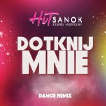 HiT Sanok - Dotknij Mnie 2021 (New Version)