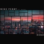 Mike Perry, Hazel - Hero (Original Mix)