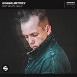 Robbie Mendez - Out Of My Head (Original Mix)