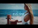 De Lux - Kuś Mnie (Ice Climber & Fair Play Remix)